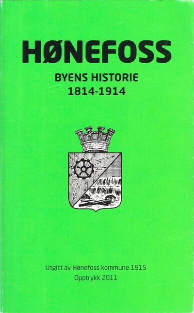 Hønefoss. Byens historie. 1814-1915.
