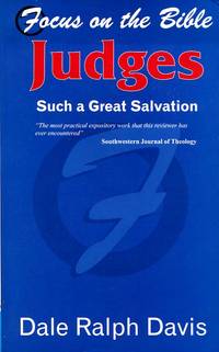 Judges: Such a Great Salvation (Focus on the Bible)