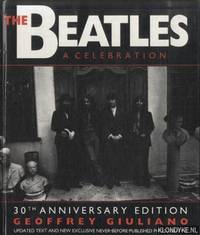 The Beatles: A Celebration - 30th Anniversary Edition by Giuliano