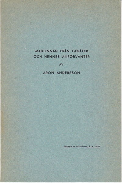 Madonnan från Gesäter och hennes anförvanter.…