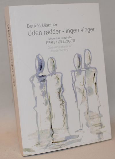 Uden rødder - ingen vinger.