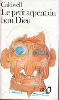 Le petit Arpent du bon Dieu by Caldwell Erskine - 1981