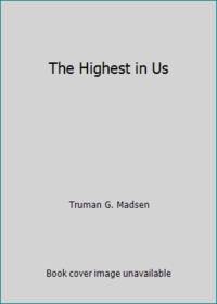 The Highest in Us