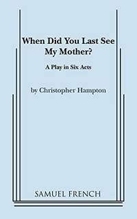 When Did You Last See My Mother?