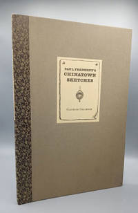 Paul Frenzeny's Chinatown Sketches: An Artist's Fascination with San Francisco's Chinese Quarter, 1874-1882