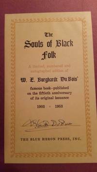 The Souls of Black Folks by W.E. Burghart Du Bois - Signed First Edition - 1953 - from ArchersBooks.com (SKU: 18620)