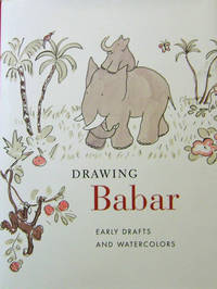 cover of Drawing Babar; Early Drafts and Watercolors