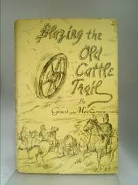 Blazing the Old Cattle Trail