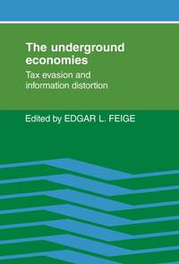 The Underground Economies: Tax Evasion and Information Distortion