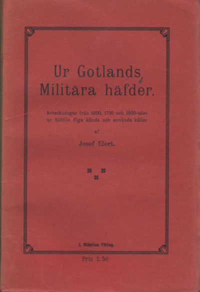 UR GOTLANDS MILITÄRA HÄFDER. Anteckningar från…