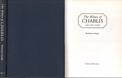 THE WINES OF CHABLIS AND THE YONNE.