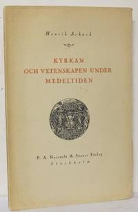 Kyrkan och vetenskapen under medeltiden.