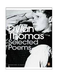 Selected Poems : Dylan Thomas