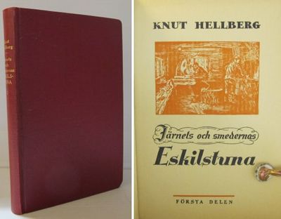 Järnets och smedernas Eskilstuna. Bidrag till…
