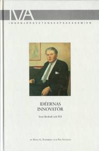 Idéernas innovatör. Sven Brohult och IVA. En…