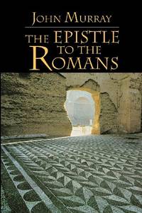 The Epistle to the Romans (New International Commentary on the New Testament)