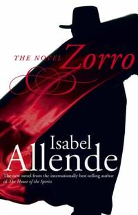 Zorro: A swashbuckling adventure story that reveals for the first time how Diego de la Vega...