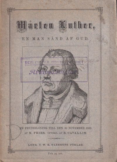 Mårten Luther, en man sänd af Gud. En…