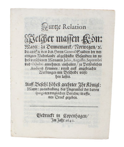 Kurtze Relation welcher massen Königl. Maytt. zu…