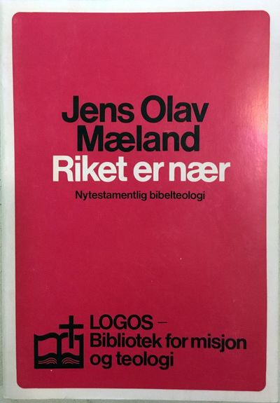 Riket er nær. Nytestamentlig bibelteologi