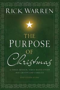image of The Purpose of Christmas DVD Study Guide: A Three-Session, Video-Based Study for Groups and Individuals: A Three-session, Video-based Study for Groups ... Study Guide (Purpose of Christmas)