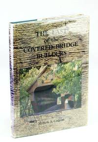 image of The Last of the Covered Bridge Builders