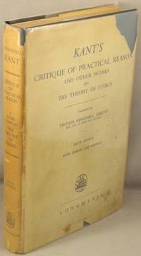 cover of Kant's Critique of Practical Reason and Other Works on The Theory of Ethics.