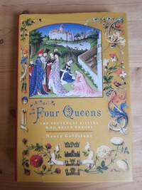 cover of Four Queens The Provencal Sisters Who Ruled Europe
