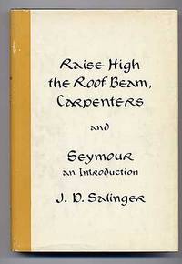 Raise High the Roof Beam, Carpenters and Seymour, an Introduction