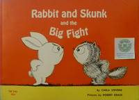 Rabbit and Skunk and the Big Fight by Stevens, Carla - 1964