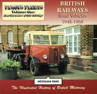 British Railways Road Vehicles 1948-1968 (Famous Fleets, volume one, 1) by Earnshaw, Alan & Aldridge, Bill - 2001