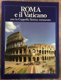 Roma E Il Vaticano. Con La Cappella Sistina Restaurata