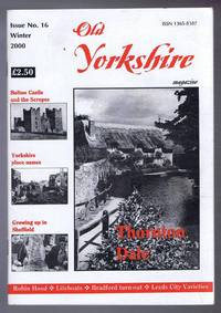 Old Yorkshire Magazine, Issue No. 16 Winter 2000 de edited by Brian Parker - 2000