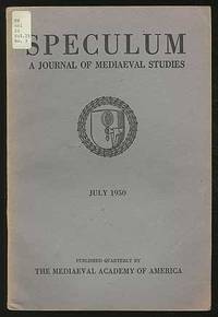 Speculum: A Journal of Mediaeval Studies: Volume XXV  Number 3  July 1950