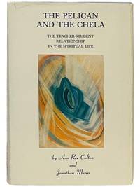 The Pelican and the Chela: The Teacher-Student Relationship in the Spiritual Life