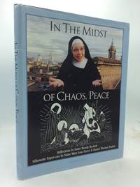 IN THE MIDST OF CHAOS, PEACE