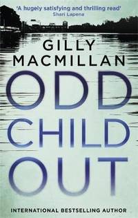 Odd Child Out: The most heart-stopping crime thriller you'll read this year from a Richard & Judy...