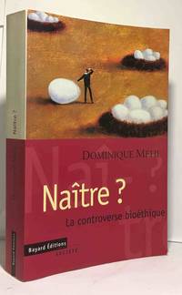 NAITRE ? La controverse bioéthique