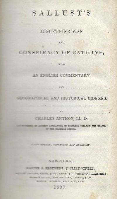 SALLUST'S JUGERTHINE WAR AND CONSPIRACY OF CAITILINE, WITH AN ENGLISH COMMENTARY, AND BIOGRAPHICAL AND HISTORICAL INDEXES