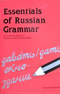 image of Essentials of Russian Grammar. a Complete Guide for Students and Professionals