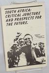South Africa: Critical juncture and prospects for the future