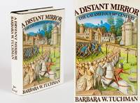 A Distant Mirror - The Calamitous 14th Century. by Tuchman, Barbara W - 1978