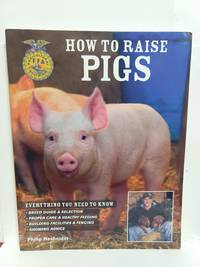 How to Raise Pigs: Everything You Need to Know