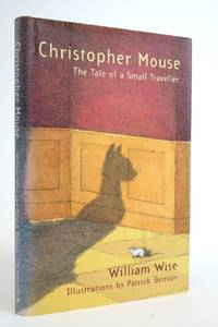 CHRISTOPHER MOUSE: THE TALE OF A SMALL TRAVELLER