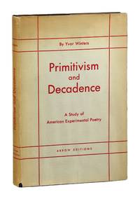 Primitivism and Decadence: A Study of American Experimental Poetry