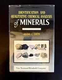 Identification and Qualitative Chemical Analysis of Minerals by Orsino C. Smith - 1953