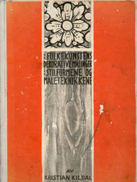 Folkekunstens dekorative maling. Stilformene og…