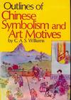 OUTLINES OF CHINESE SYMBOLISM AND ART MOTIVES