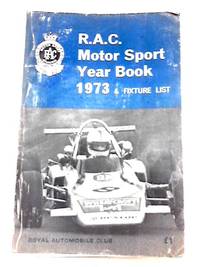 R.A.C. Motor Sport Year Book 1973 by Unknown