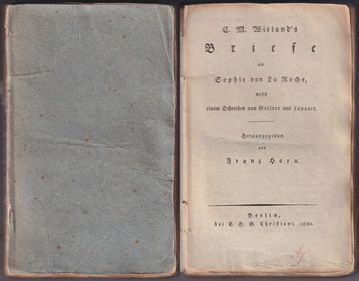 Wieland’s Briefe an Sophie von La Roche, nebst…
